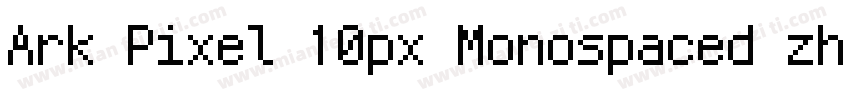 Ark Pixel 10px Monospaced zh hk Reg字体转换